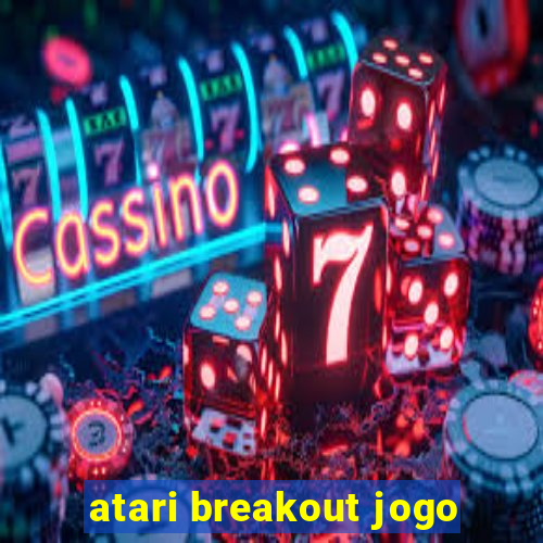 atari breakout jogo